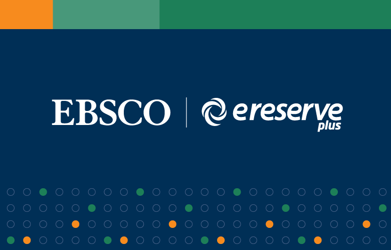 EBSCO  |  eReserve Plus